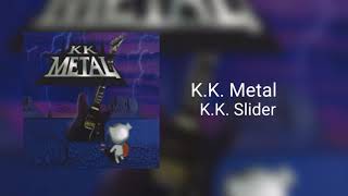 KK Metal  KK Slider [upl. by Akibma434]