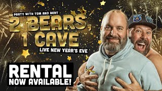 2 Bears 1 Cave LIVE New Year Special VOD [upl. by Aisatsanna11]