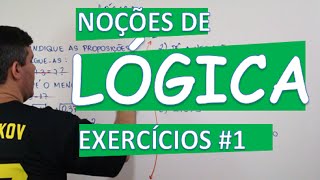 LÓGICA EXERCÍCIOS 1 INICIAIS [upl. by Roose]