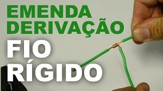 Emenda de derivação  Cabo fio rígido [upl. by Ettenim]