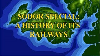 Sodor Special A History of its Railways [upl. by Det]