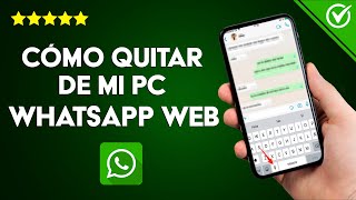 Cómo Bloquear o Quitar WhatsApp Web de mi PC paso a paso [upl. by Aicined]