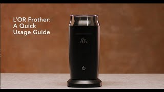 LOR Milk Frother A Quick Usage Guide [upl. by Tyre]