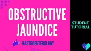 Obstructive Jaundice  Medical Tutorial [upl. by Ahtrim]