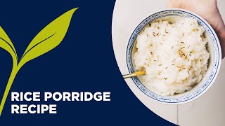 Rice Porridge Congee Recipe  Ayurvedic Breakfast Recipes [upl. by Lossa]