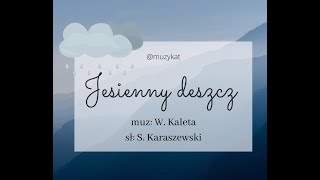 Jesienny deszcz  Piosenka jesienna  MuzyKat [upl. by Eiloj]