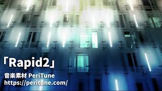 【無料フリーBGM】スピード感のあるサイバーBGM「Rapid2」 [upl. by Adnilemreh]