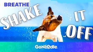 Shake It Off  Guided Meditiation For Kids  Breathing Exercises  GoNoodle [upl. by Hogue]