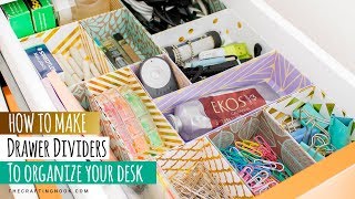 DIY Drawer Dividers for Desk Organizing Tips and Tricks [upl. by Clintock79]