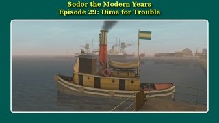 Sodor the Modern Years Dime for Trouble [upl. by Eihpos]