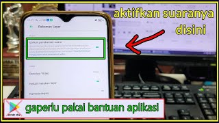 Cara Memperbaiki Rekam Layar yang tidak Bersuara audio tidak terekam [upl. by Mellen]