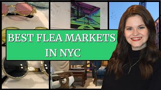 VISITING THE BEST NYC FLEA MARKETS [upl. by Wack]