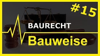 15 Baurecht  Bauweise [upl. by Oilalue]