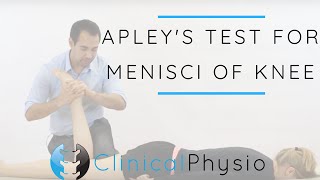 Apleys Test for Meniscal Meniscus Injury Knee  Clinical Physio Premium [upl. by Uhile]