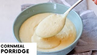 Cornmeal Porridge  Easy Recipe  Breakfast [upl. by Zack]