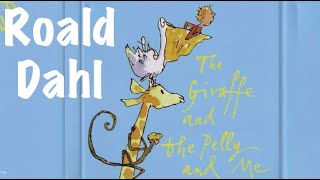 Roald Dahl  The Giraffe amp The Pelly amp Me  Full audiobook with text AudioEbook [upl. by Pillihpnhoj]